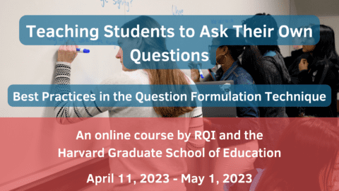 Teaching Students to Ask Their Own Questions: Best Practices in the Question Formulation Technique