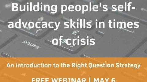 Webinar: Building People’s Self-Advocacy Skills in Times of Crisis