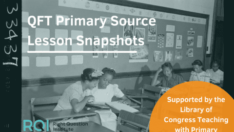 QFT Primary Source Lesson Snapshots