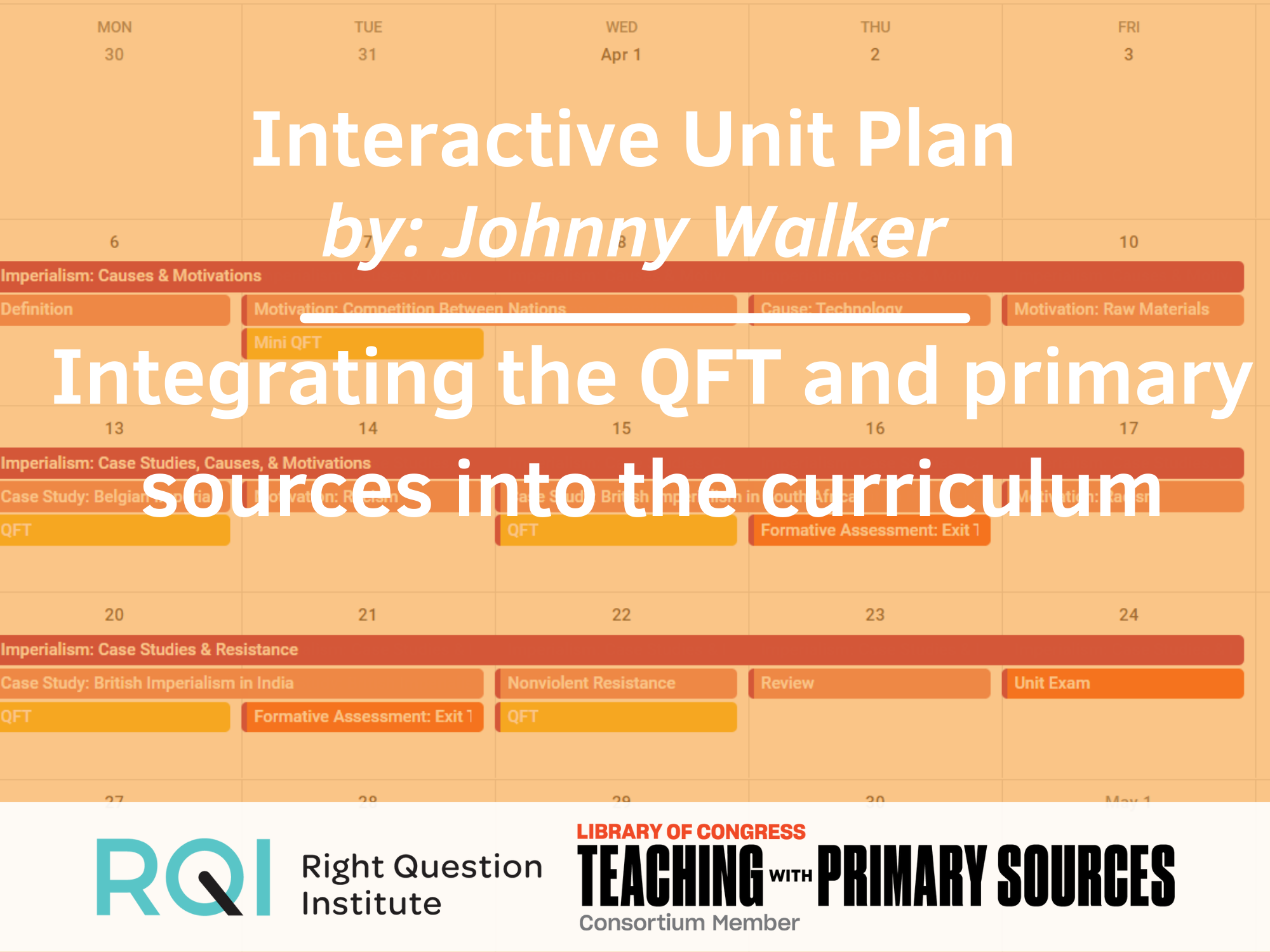Primary Sources & QFT: Interactive Unit Plan