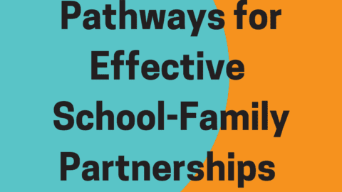Pathways for Effective School-Family Partnerships